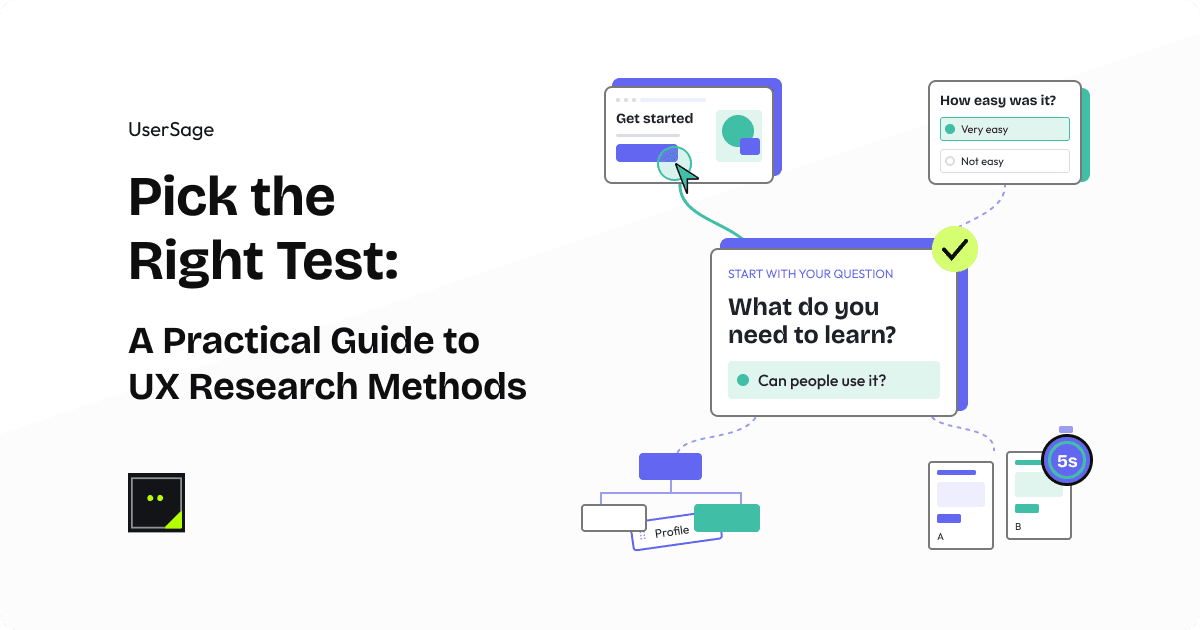 Pick the Right Test: A Practical Guide to 7 UX Research Methods